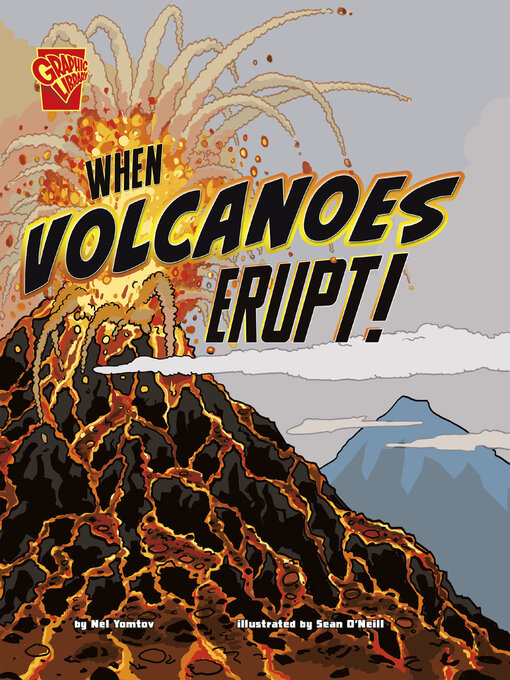Title details for When Volcanoes Erupt! by Nel Yomtov - Wait list